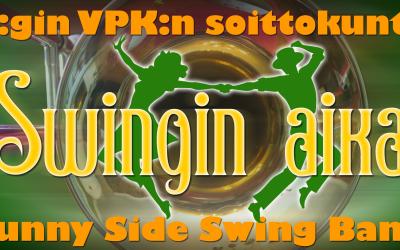 Swingin aika kuva, jossa lukee Uudenkaupungin VPK:n soittokunta ja Sunny Side Swing Band