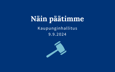 Kaupunginhallituksen päätöksiä 9.9.2024