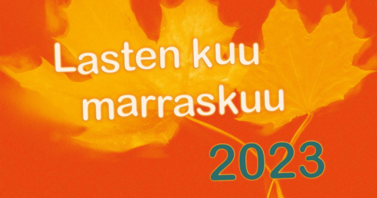 Lasten Kuu Marraskuu Piristää Syksyä Jälleen | Uudenkaupungin Kaupunki