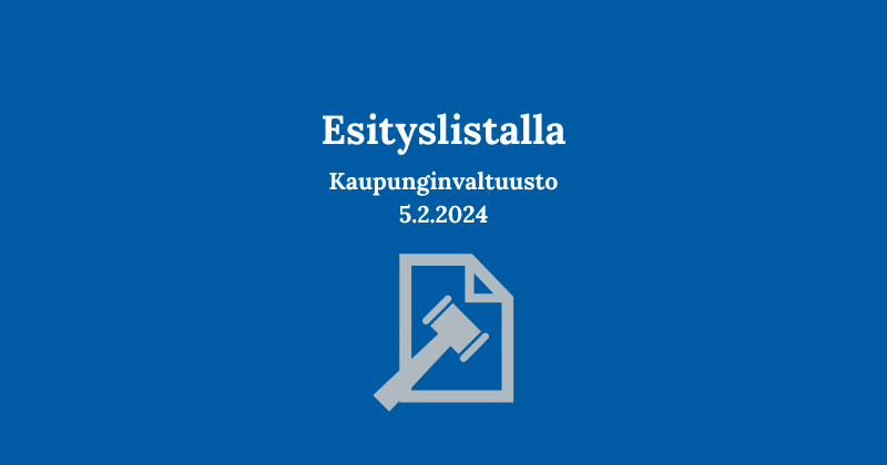 Koristeellinen kuva, jossa lukee "Esityslistalla" ja  kaupunginvaltuusto sekä päivämäärä.