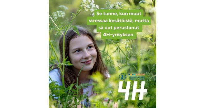 Kuvassa kesäinen luonto nuori. Kuvassa on teksti: se tunne, kun muut stressaa kesätöistä, mutta sä oot perustanut 4H-yrityksen.