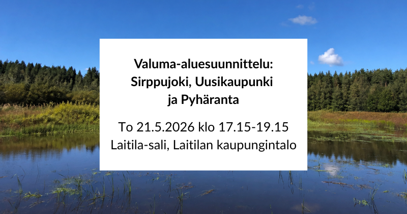 Valuma-aluesuunnittelu: Sirppujoki, Uusikaupunki ja Pyhäranta.